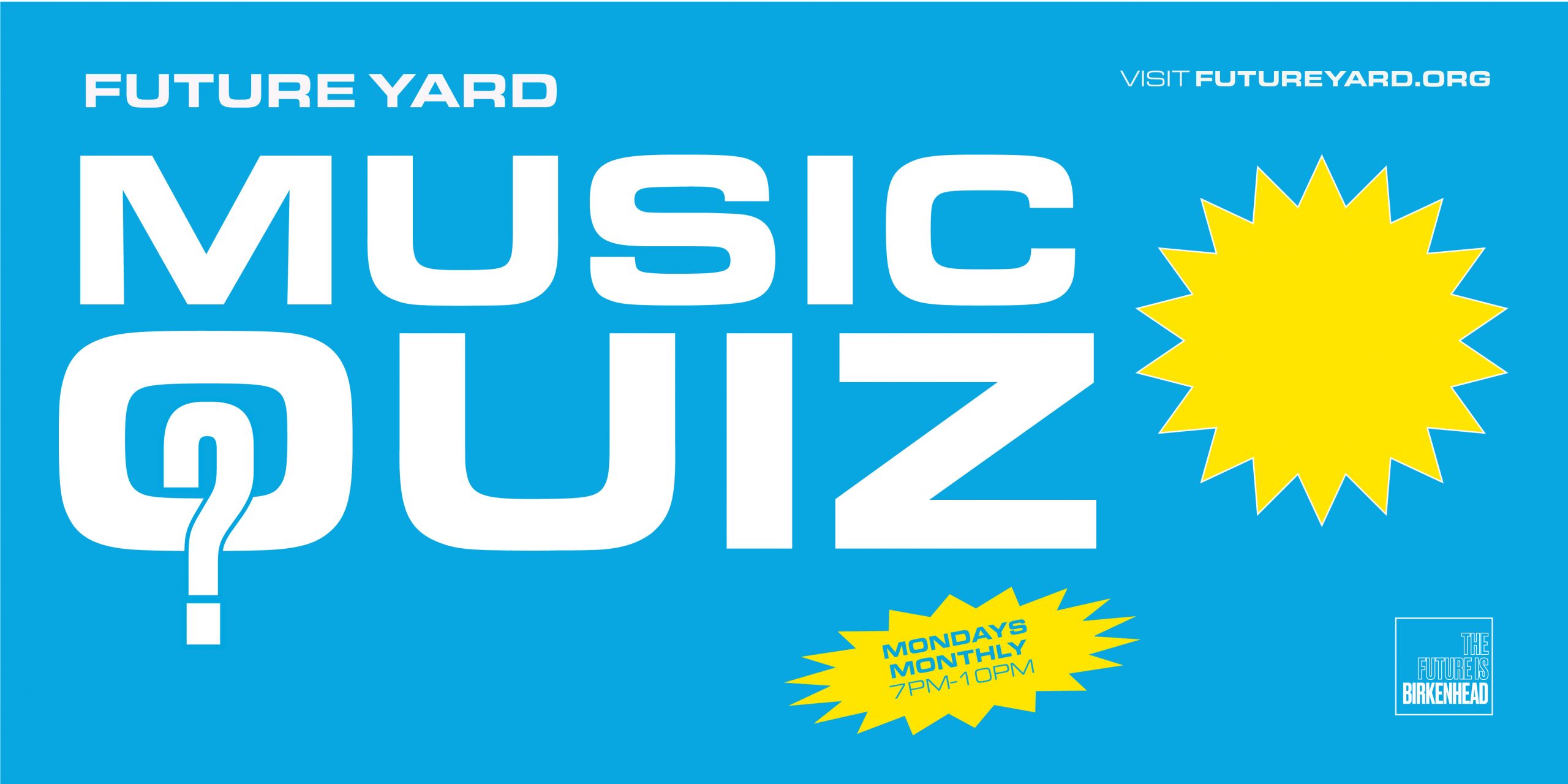 Quiz Future Yard music quiz Birkenhead