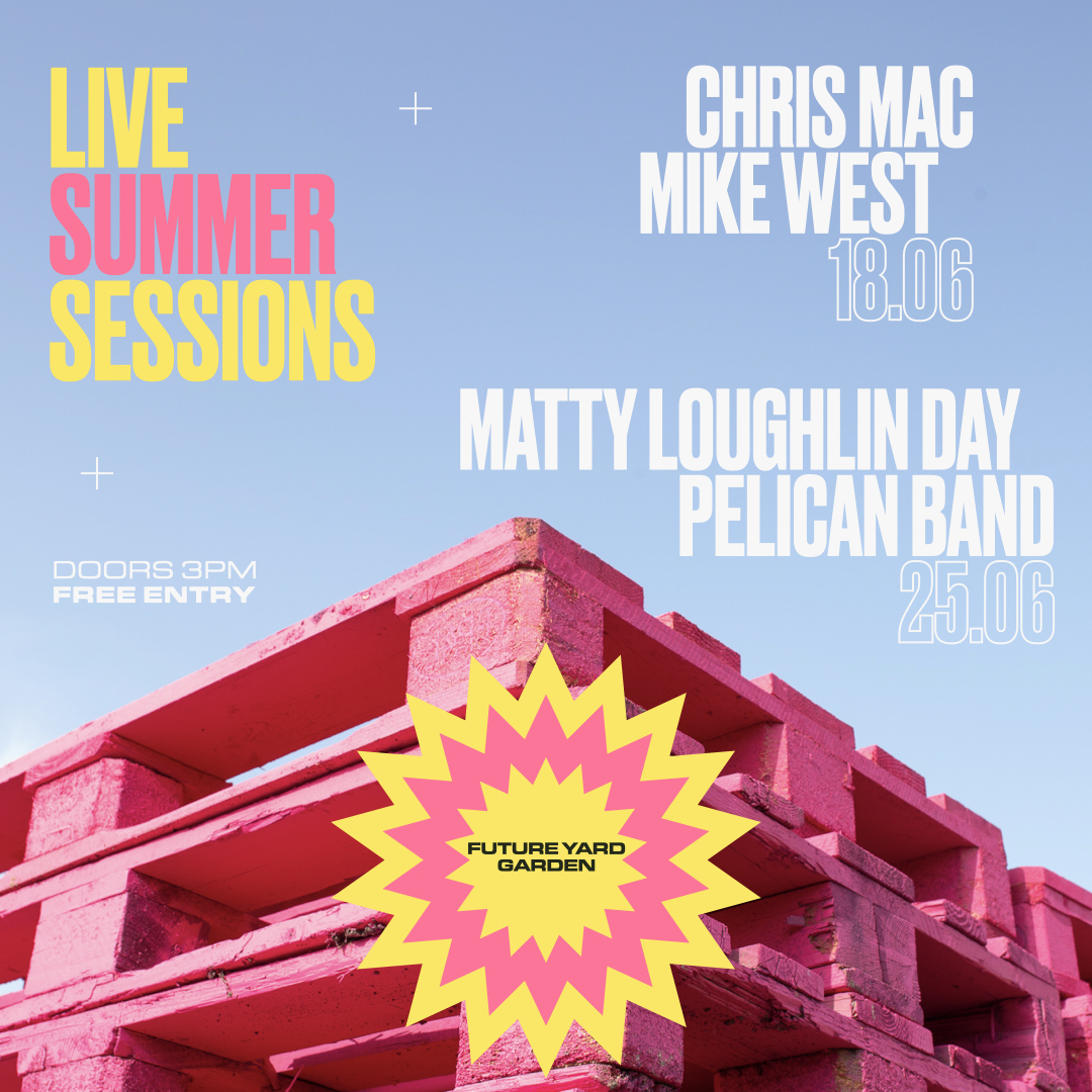 LIVE SUMMER SESSIONS FEAT. MATTY LOUGHLIN DAY