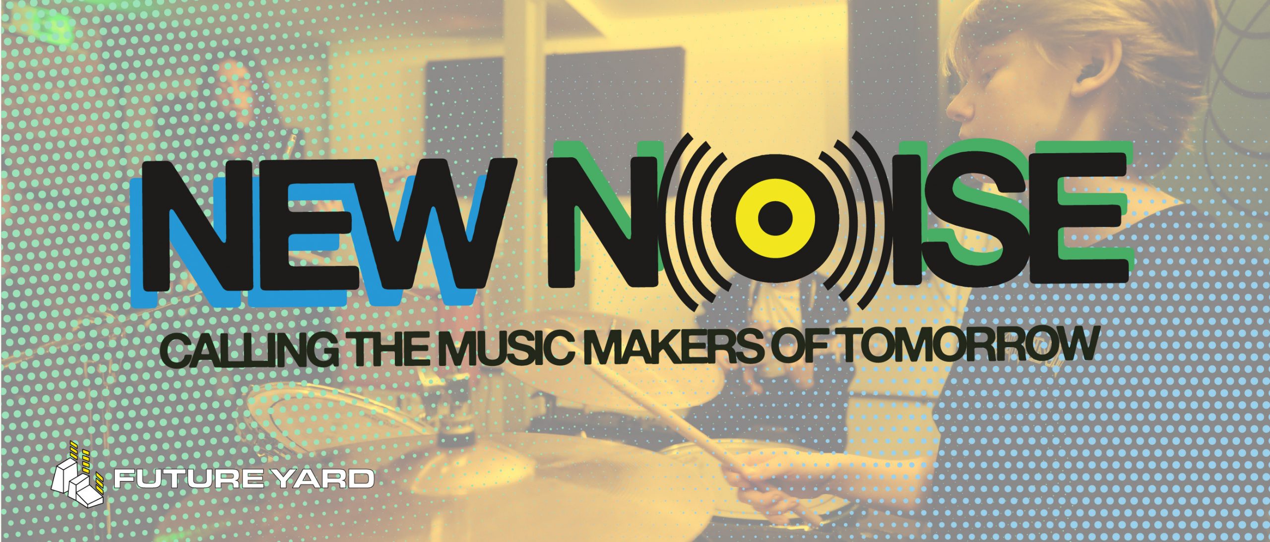 New Noise at Future Yard. Music centre for teenagers young people aged 13 to 16